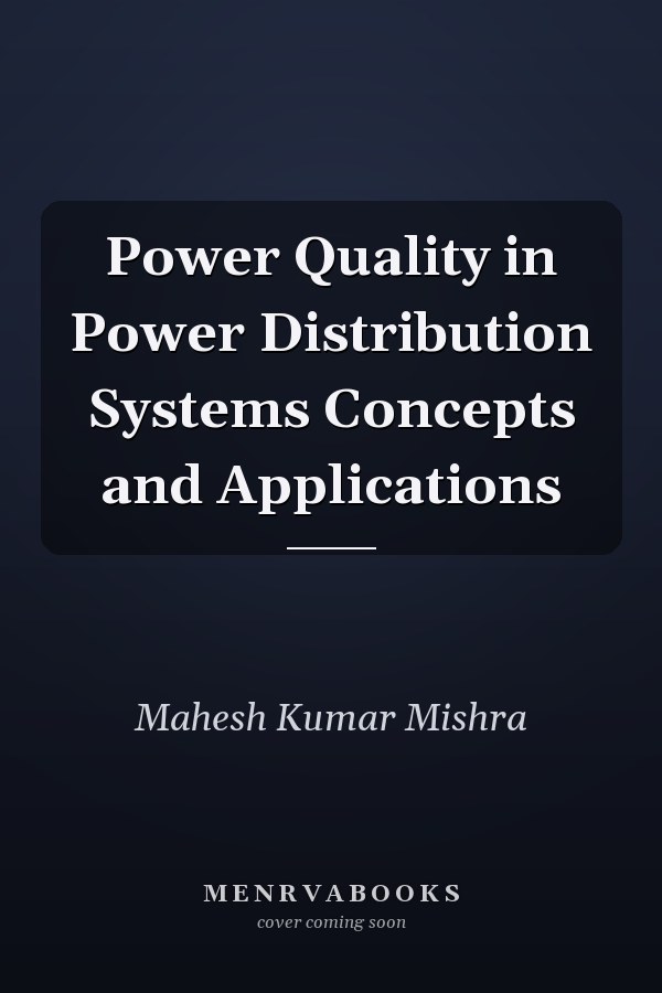 Power Quality in Power Distribution Systems Concepts and Applications