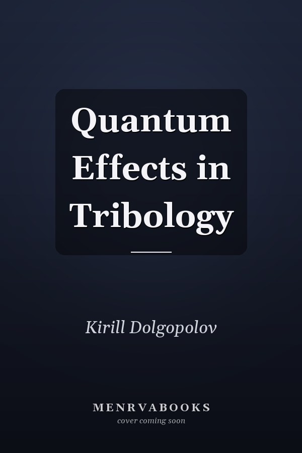 Quantum Effects in Tribology