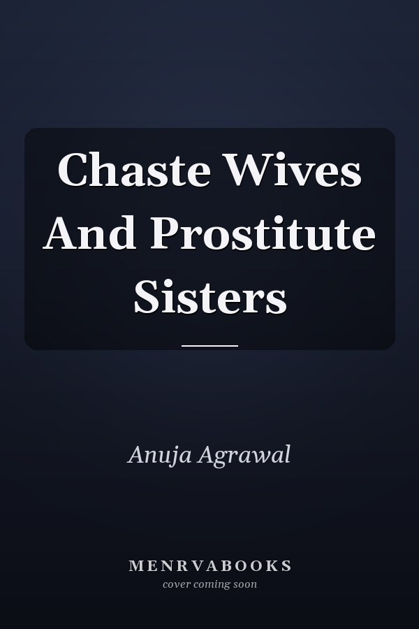 Chaste Wives And Prostitute Sisters