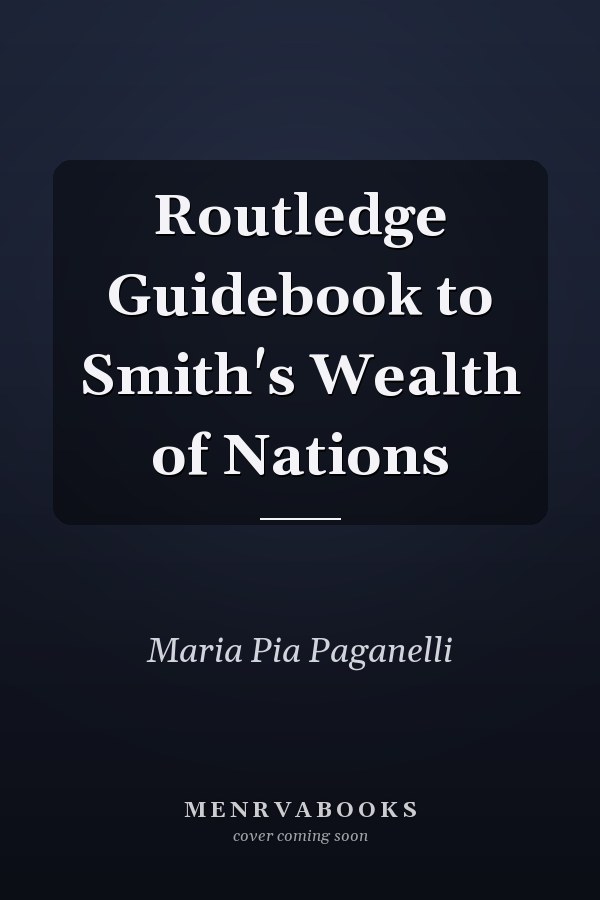 Routledge Guidebook to Smith's Wealth of Nations