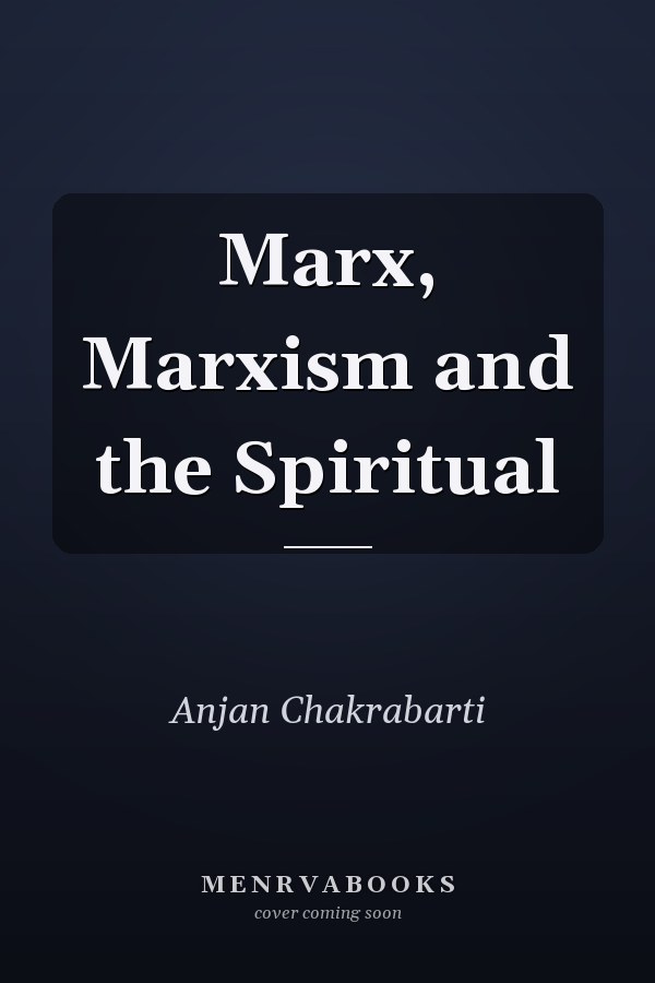 Marx, Marxism and the Spiritual
