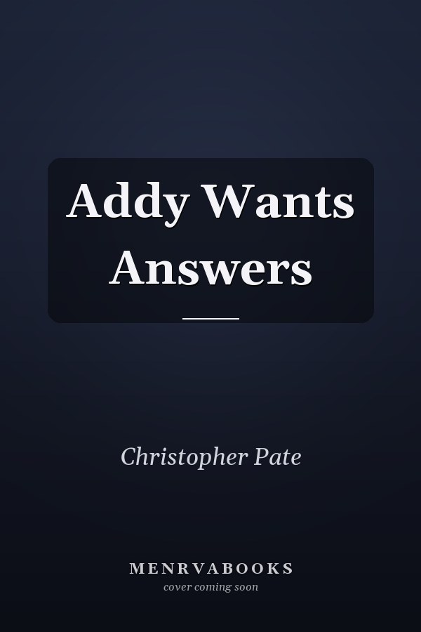 Addy Wants Answers