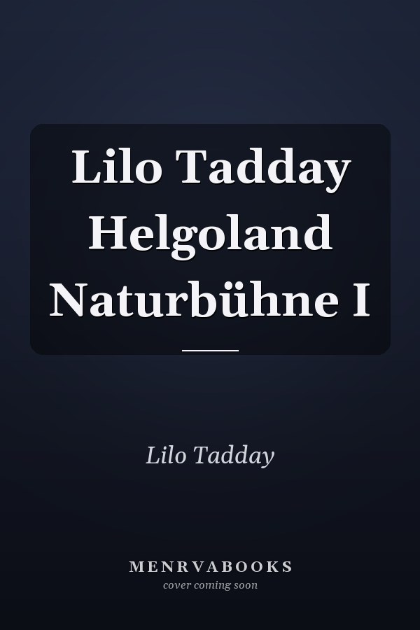 Lilo Tadday Helgoland Naturbühne I