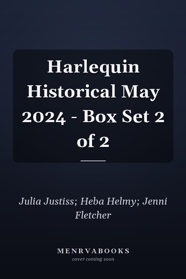 Harlequin Historical May 2024 - Box Set 2 of 2