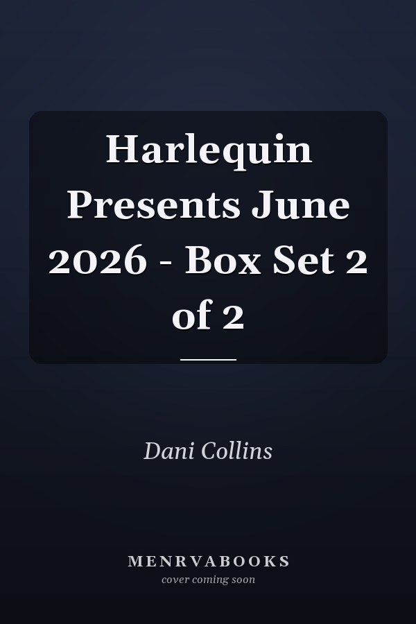 Harlequin Presents June 2026 - Box Set 2 of 2