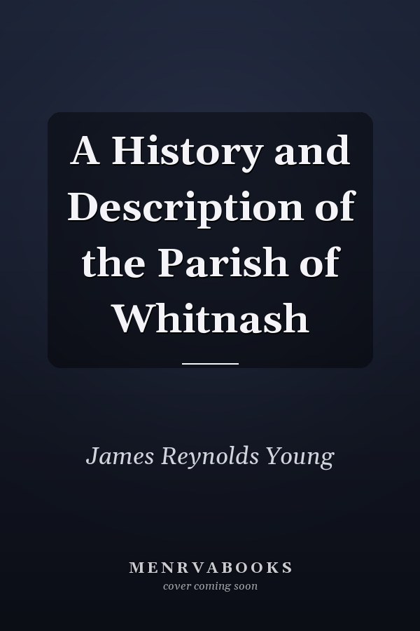 A History and Description of the Parish of Whitnash