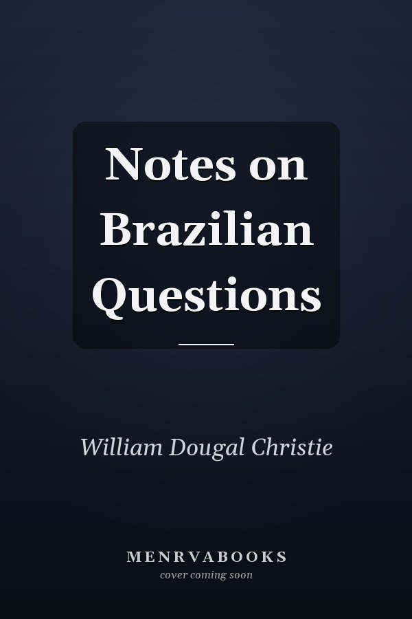 Notes on Brazilian Questions