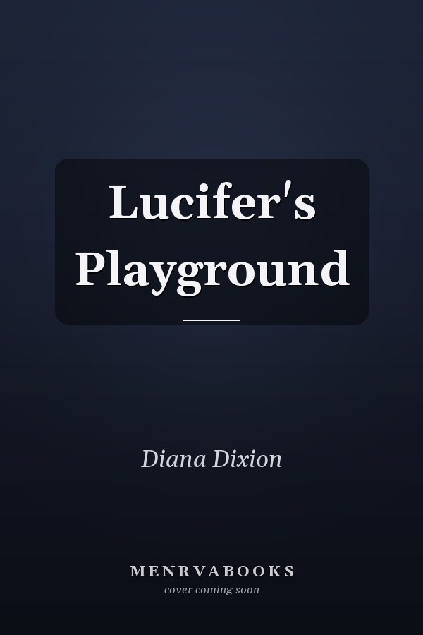 Lucifer's Playground