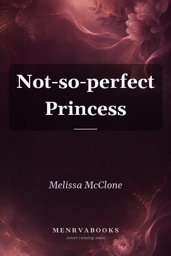 Not-so-perfect Princess