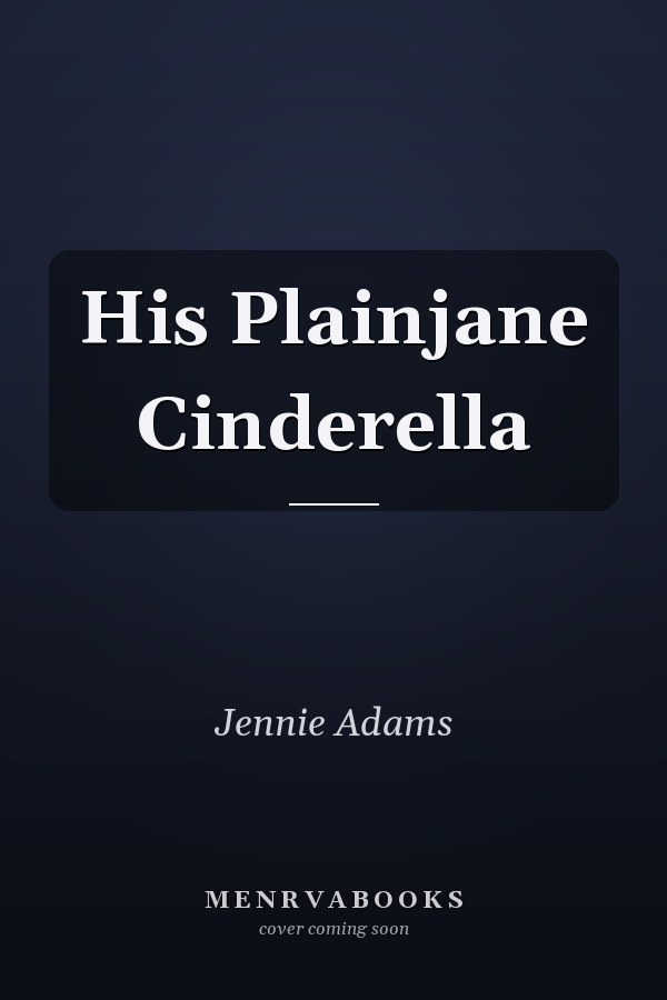 His Plainjane Cinderella
