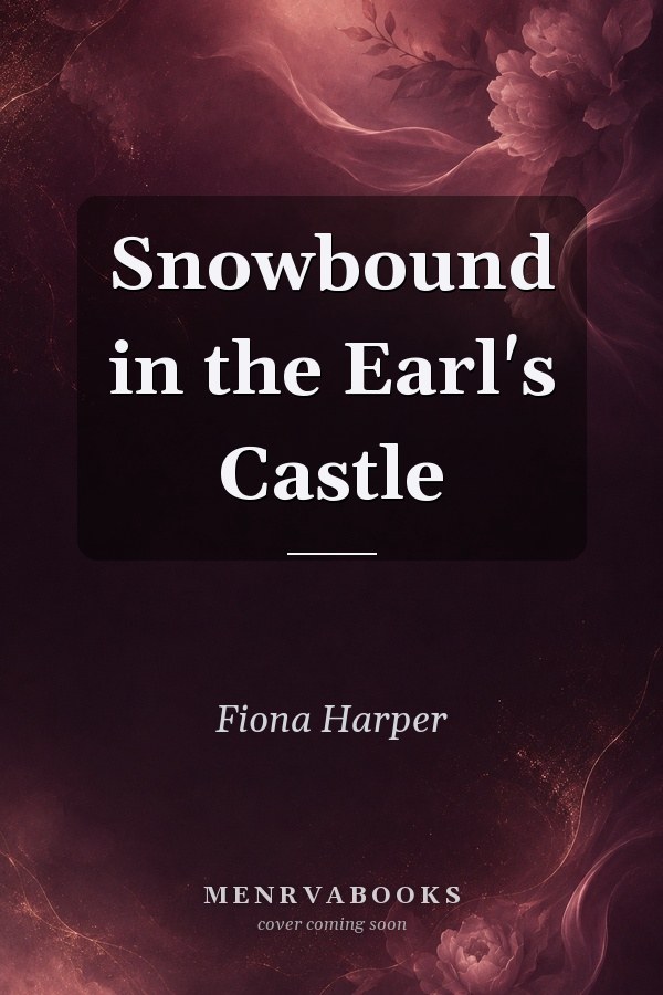 Snowbound in the Earl's Castle