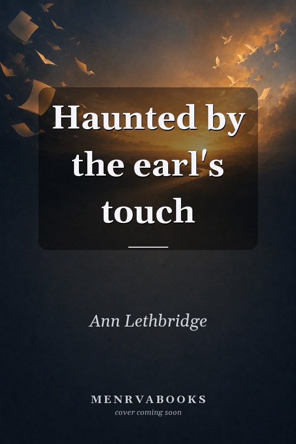 Haunted by the earl's touch