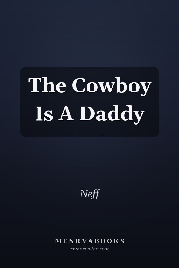 The Cowboy Is A Daddy