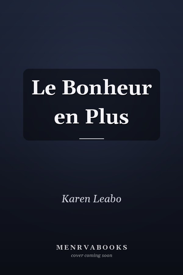 Le Bonheur en Plus