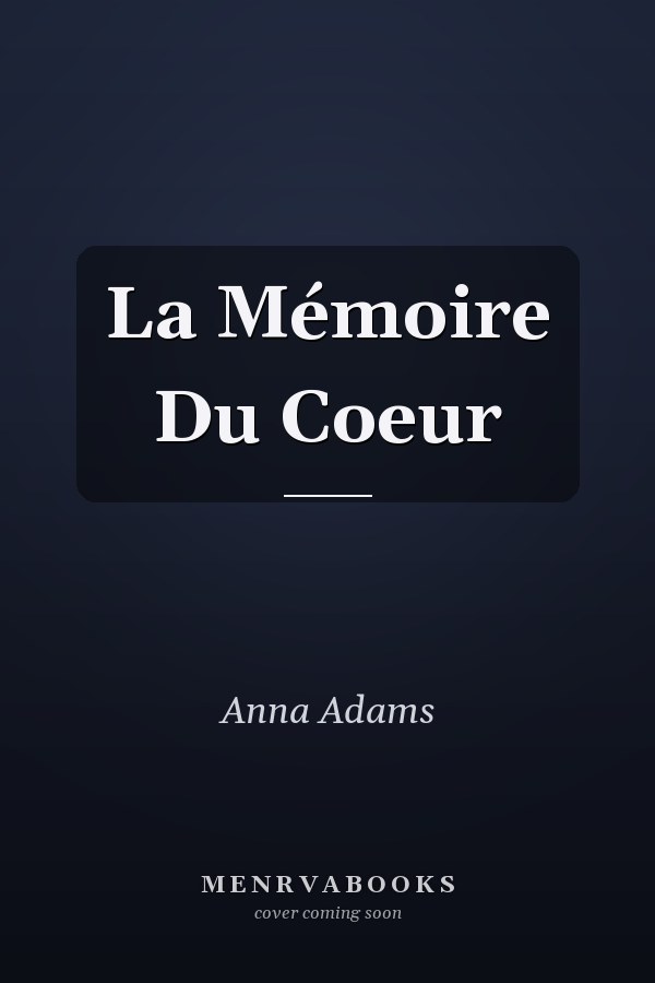 La Mémoire Du Coeur
