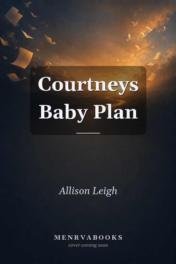 Courtney's Baby Plan