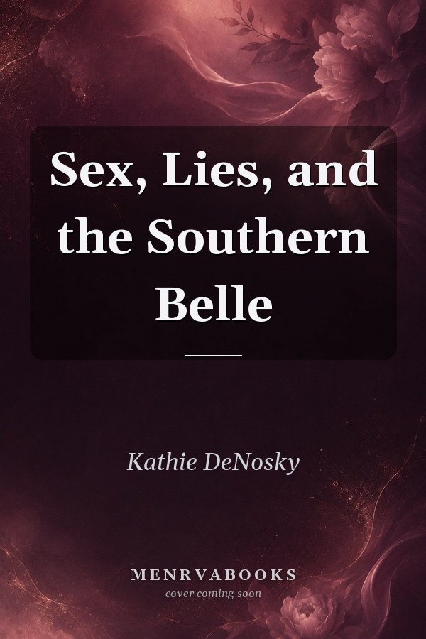 Sex, Lies, and the Southern Belle