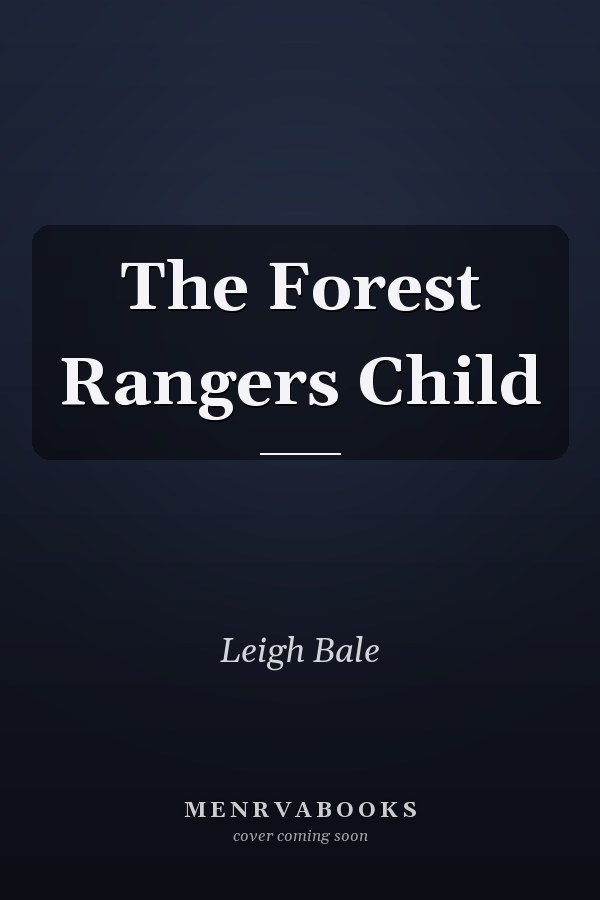 The Forest Ranger's Child