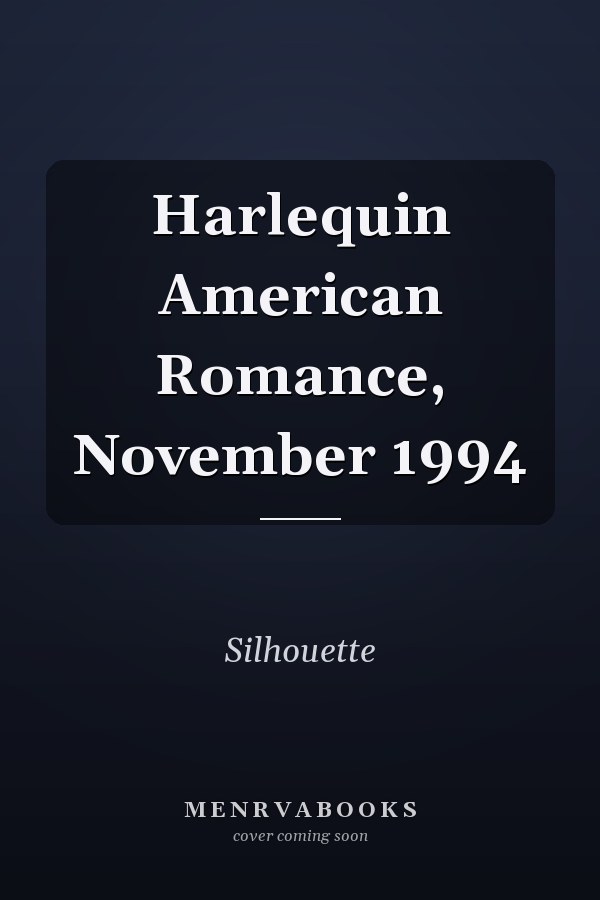 Harlequin American Romance, November 1994