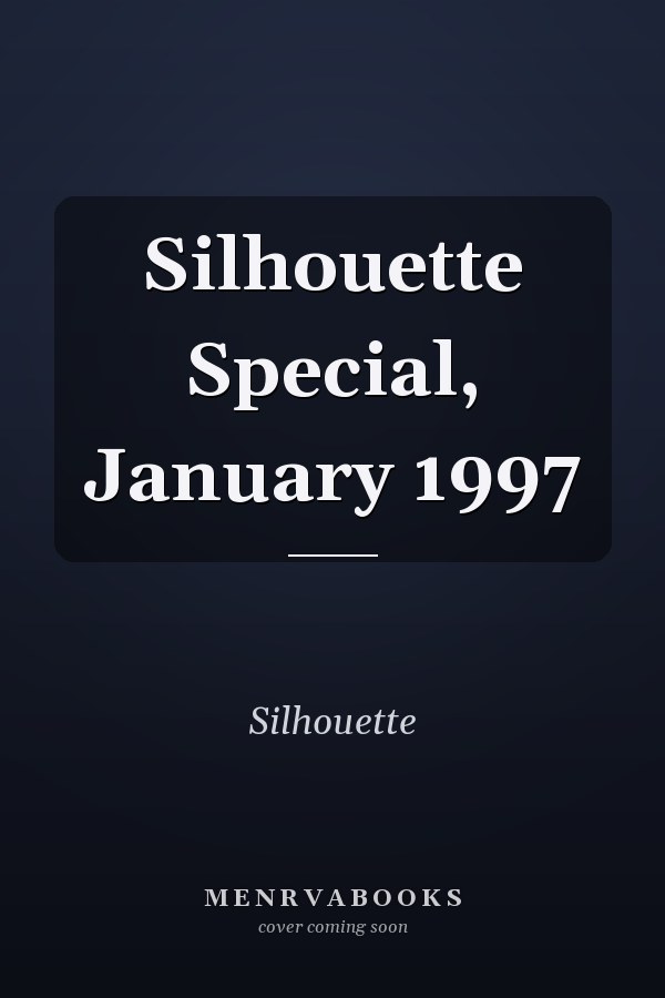 Silhouette Special, January 1997
