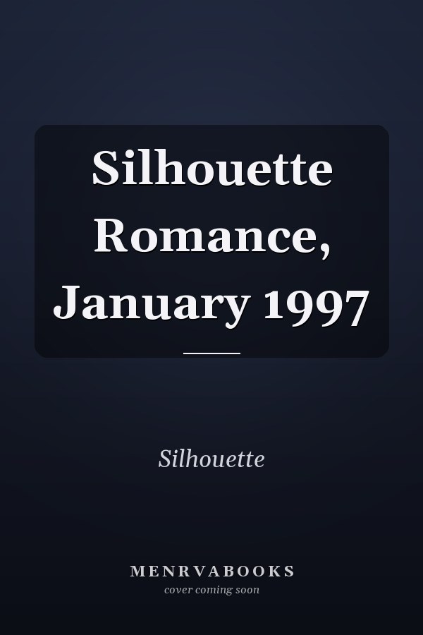 Silhouette Romance, January 1997
