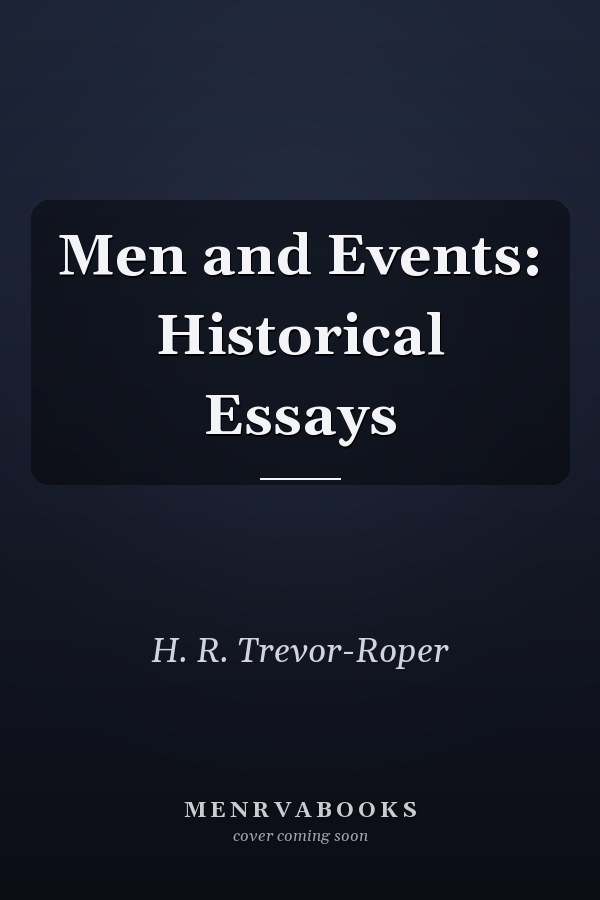 Men and Events: Historical Essays