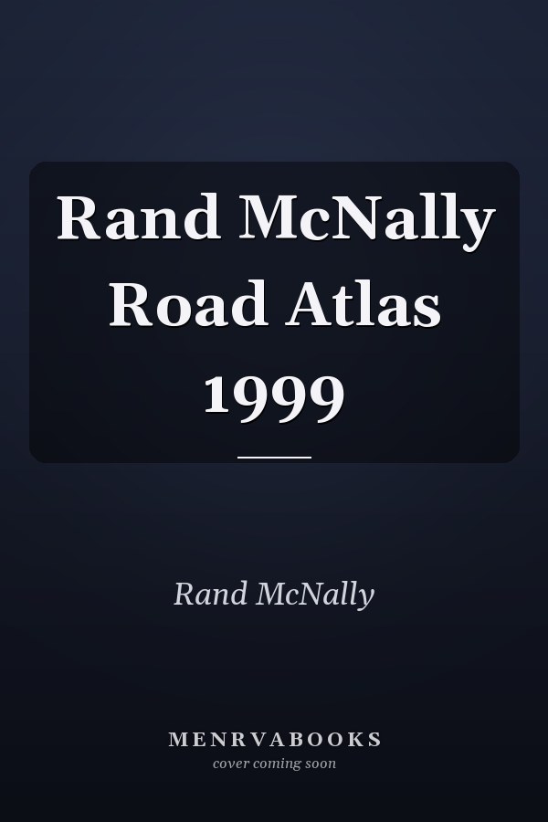 Rand McNally Road Atlas 1999