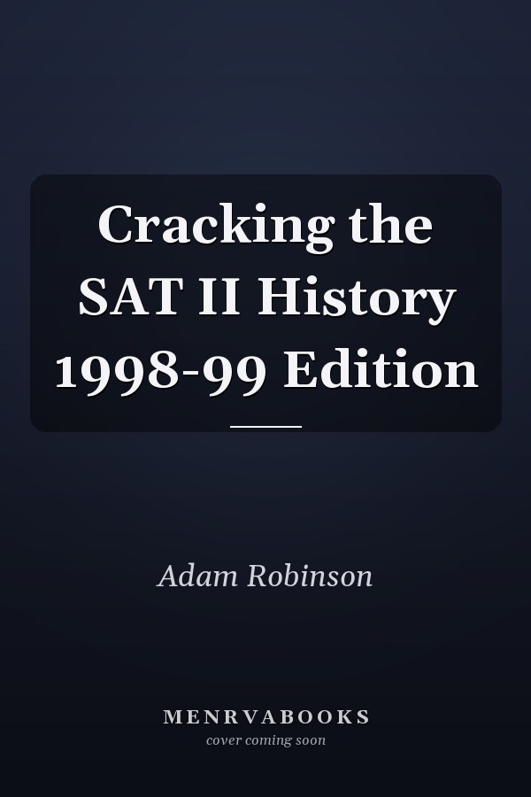 Cracking the SAT II History 1998-99 Edition