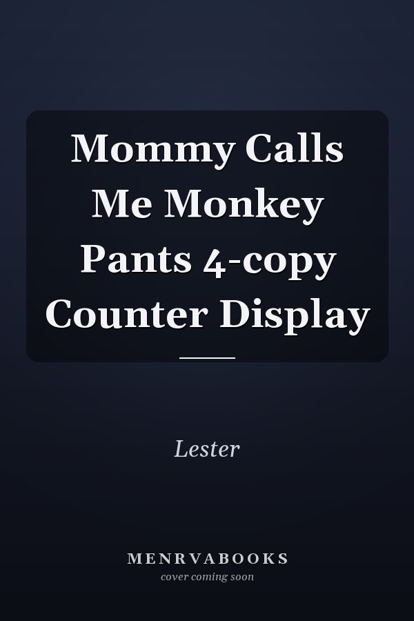 Mommy Calls Me Monkey Pants 4-copy Counter Display