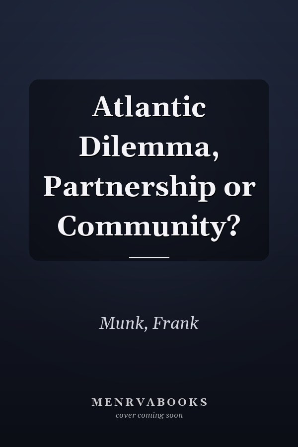 Atlantic Dilemma, Partnership or Community?
