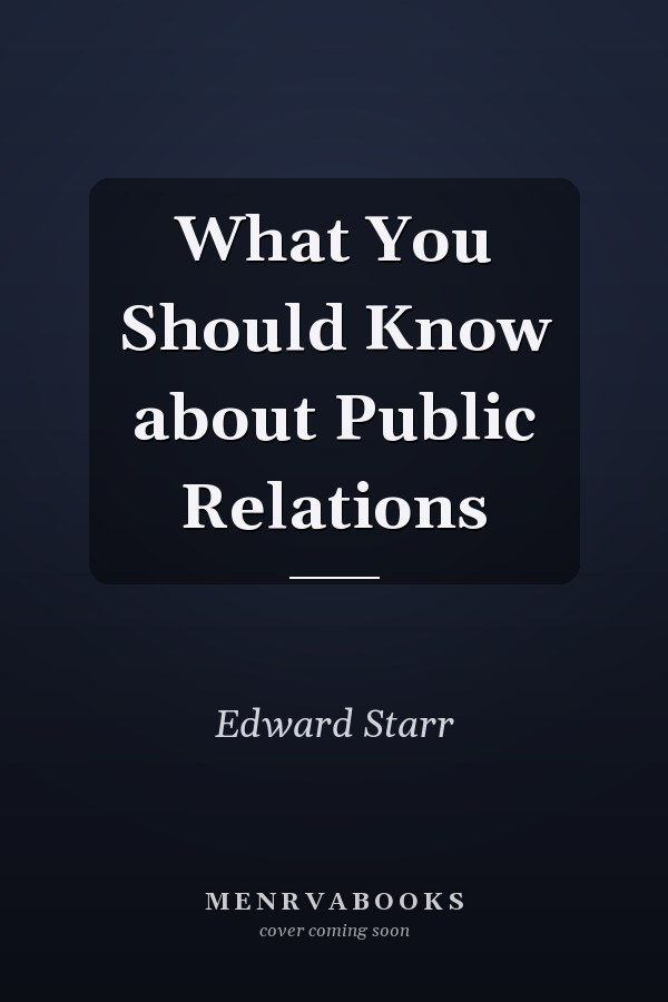What You Should Know about Public Relations