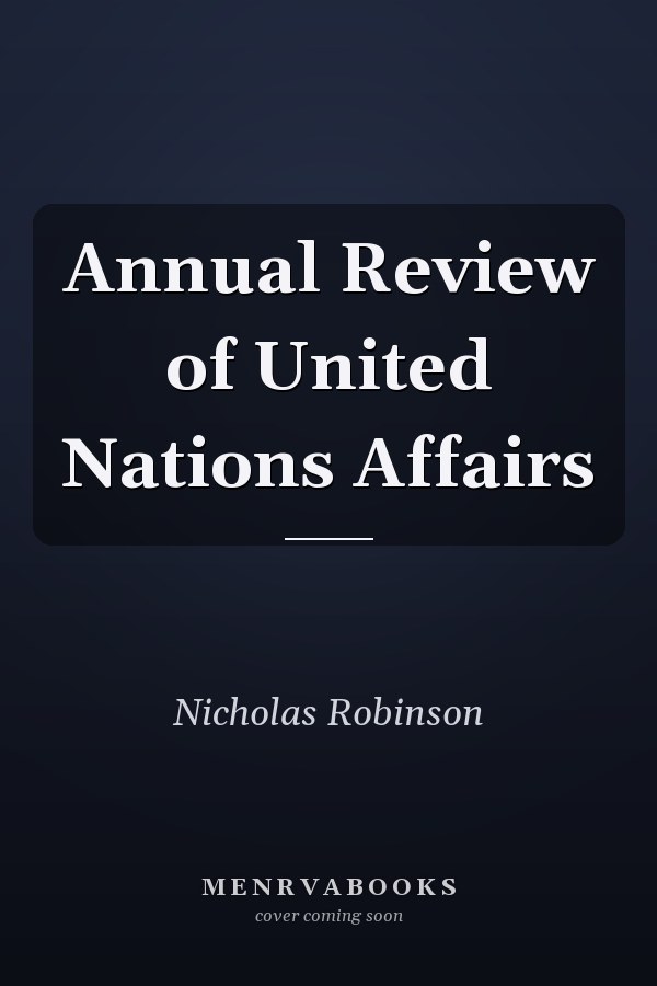 Annual Review of United Nations Affairs