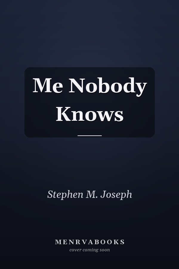 Me Nobody Knows