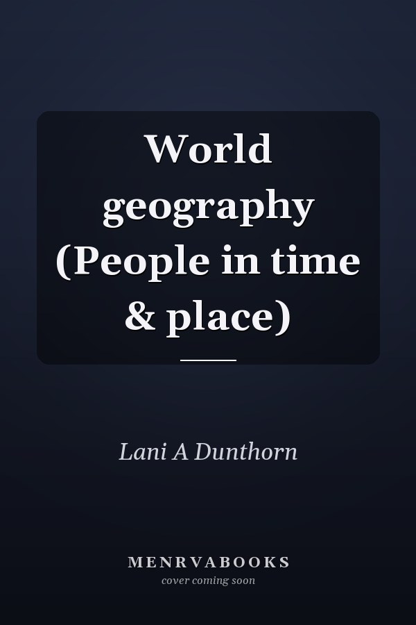 World geography (People in time & place)