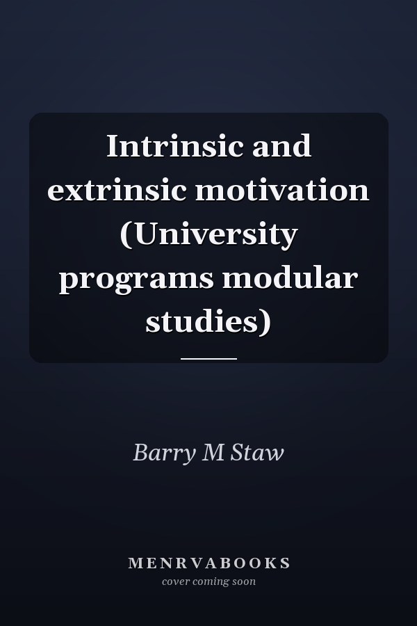 Intrinsic and extrinsic motivation (University programs modular studies)