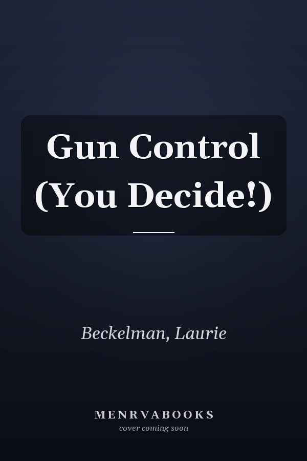Gun Control (You Decide!)
