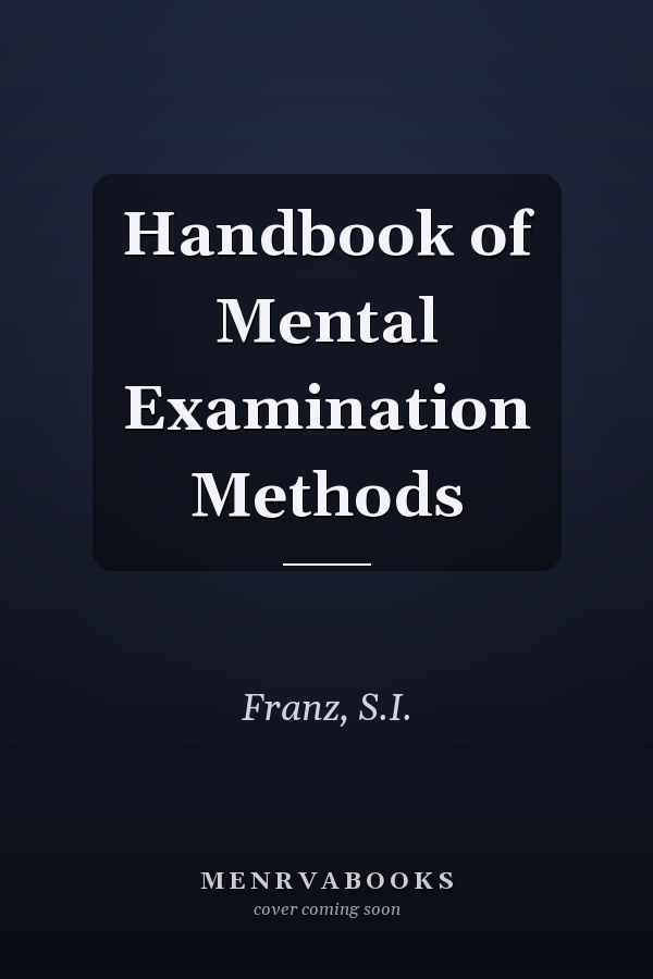 Handbook of Mental Examination Methods