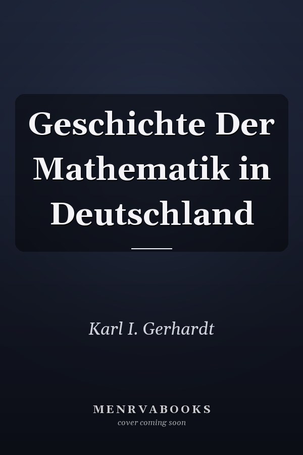 Geschichte Der Mathematik in Deutschland