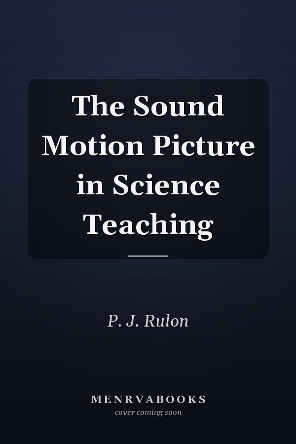 The Sound Motion Picture in Science Teaching