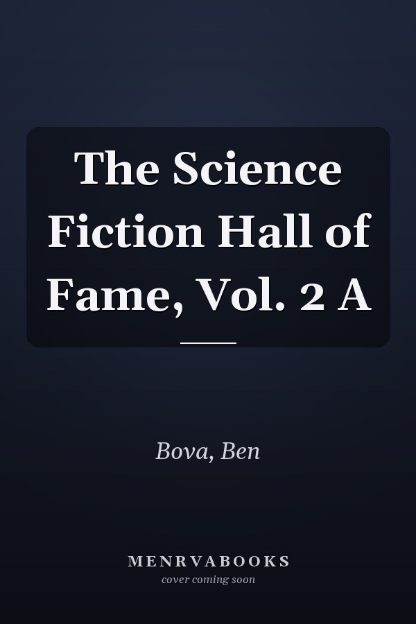 The Science Fiction Hall of Fame, Vol. 2 A