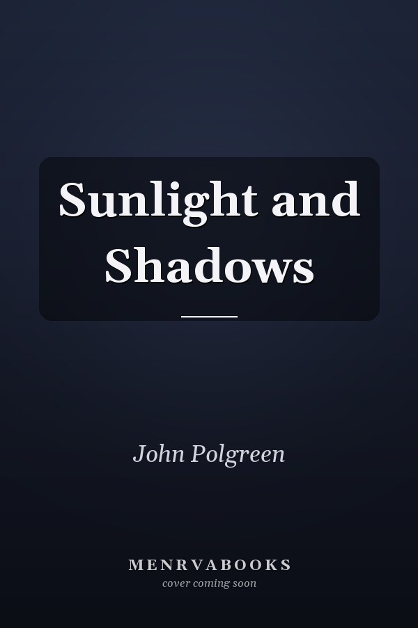 Sunlight and Shadows