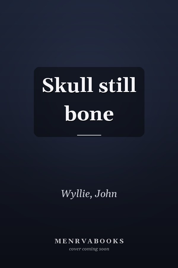 Skull still bone
