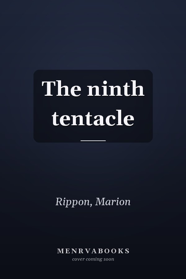The ninth tentacle