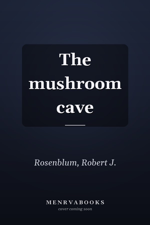 The mushroom cave