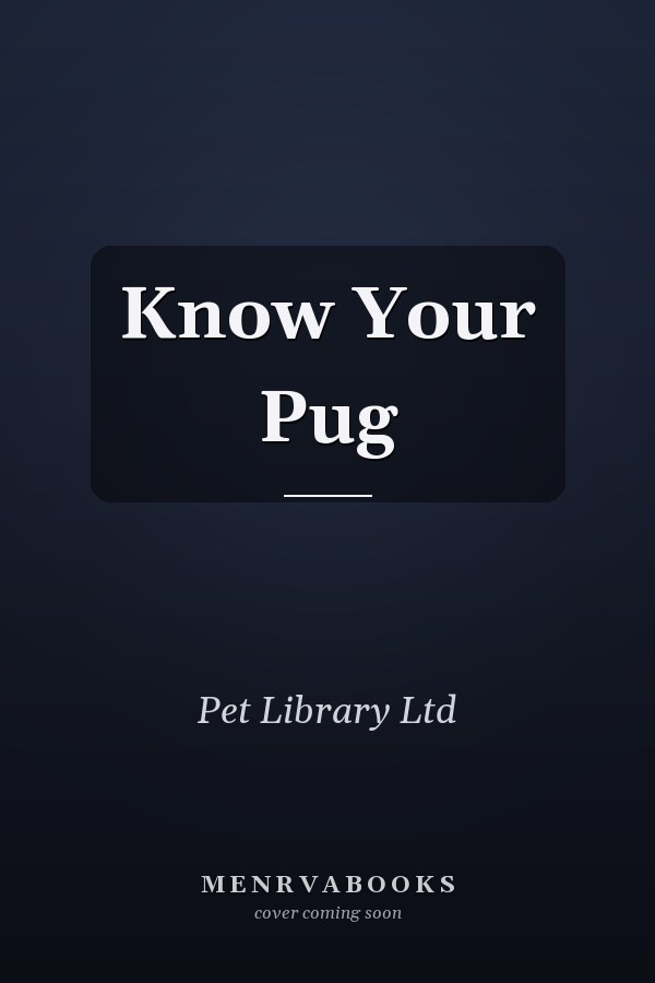Know Your Pug