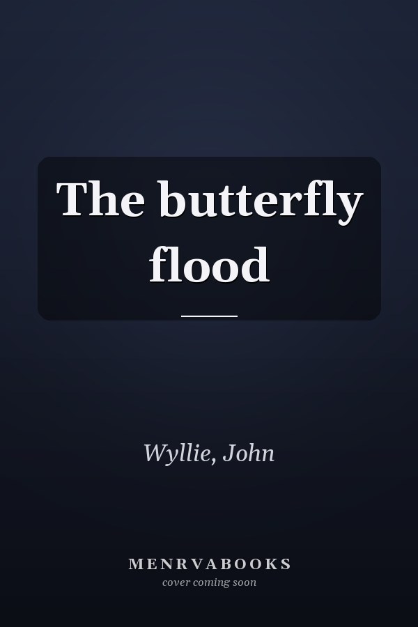 The butterfly flood