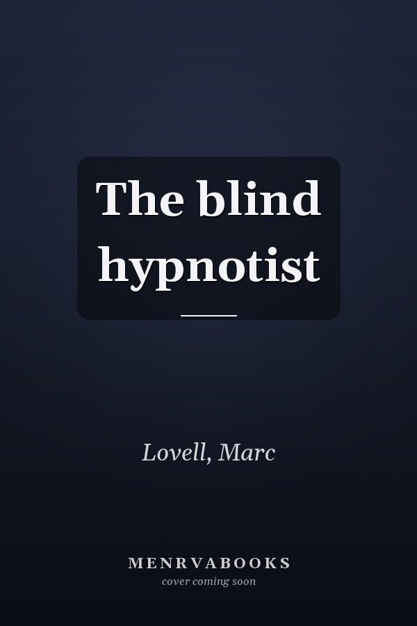 The blind hypnotist