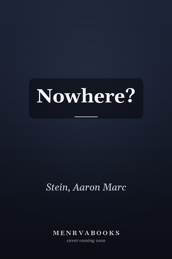 Nowhere?