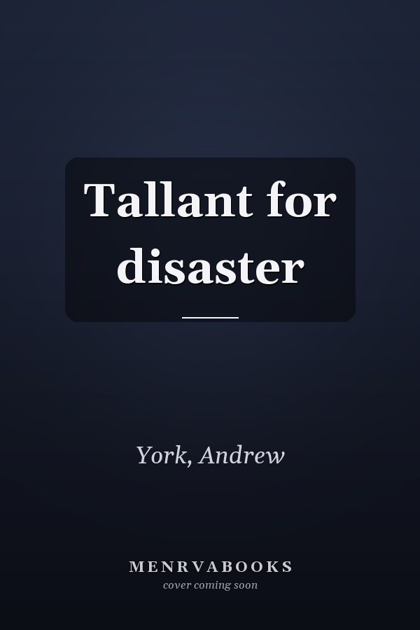 Tallant for disaster