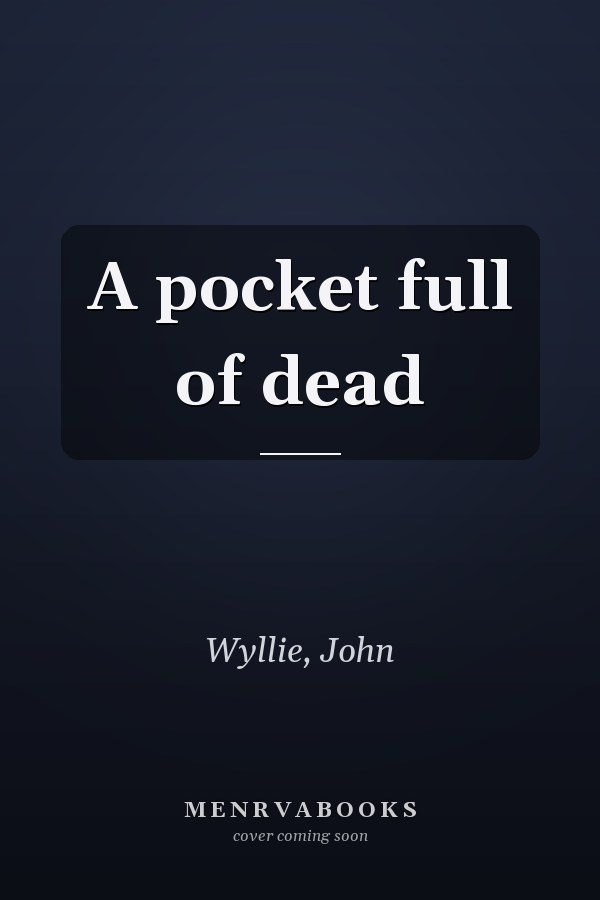 A pocket full of dead